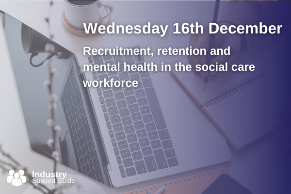 Recruitment, retention and mental health in the social care workforce